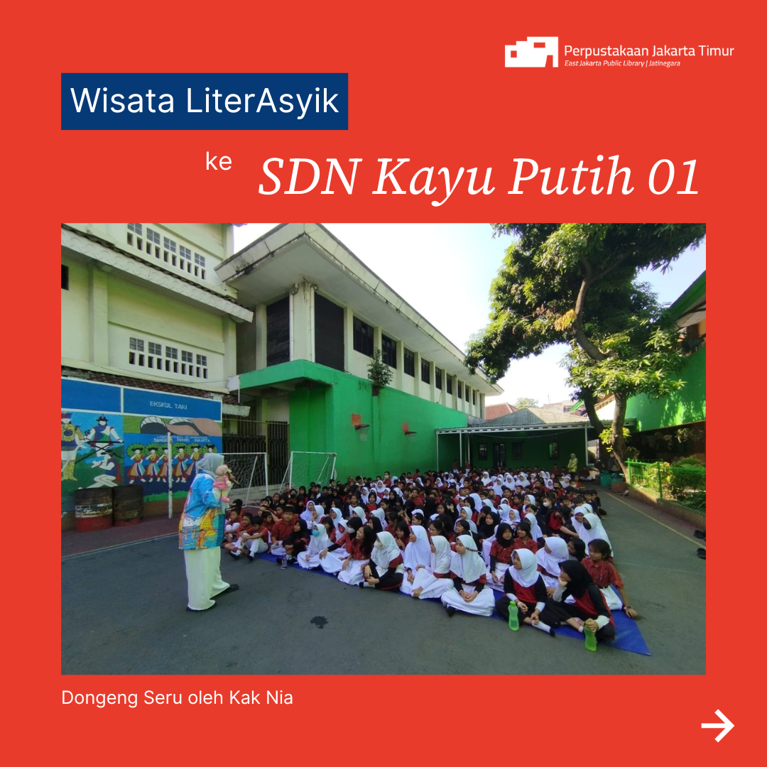 Wisata LiterAsyik Ke SDN Kayu Putih 01